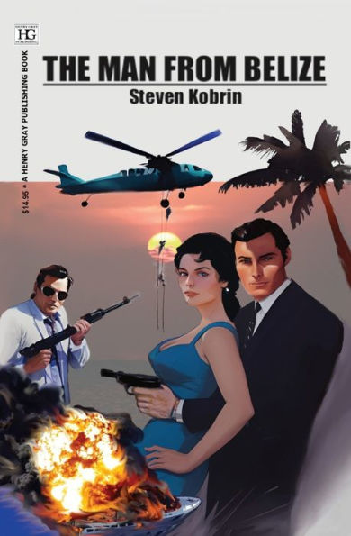 The Man From Belize - 9781960415110