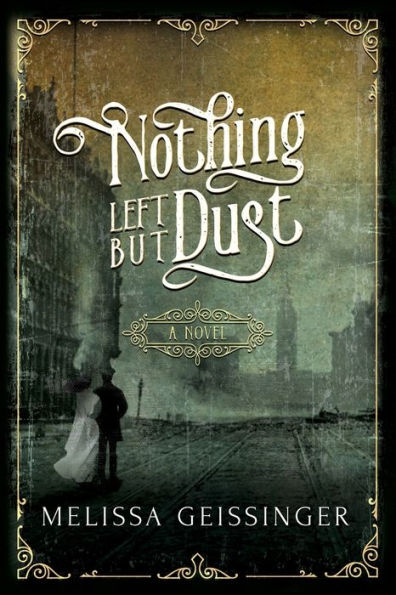 Nothing Left But Dust: A Novel - 9781960440013