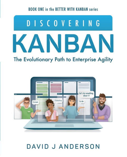 Discovering Kanban: The Evolutionary Path To Enterprise Agility - 9781960442062