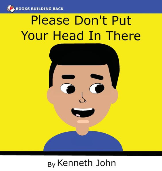 Please Don'T Put Your Head In There - 9781960467096
