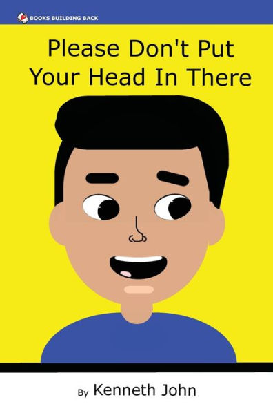 Please Don'T Put Your Head In There - 9781960467140