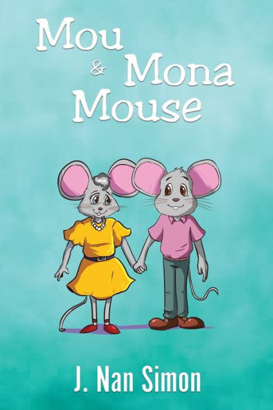 Mou And Mona Mouse - 9781960499424