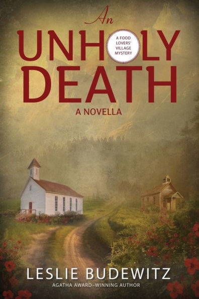 An Unholy Death-A Novella (Food Lovers' Village Mystery) - 9781960511263