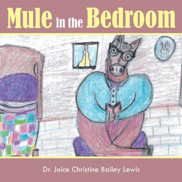Mule In The Bedroom - 9781960546722