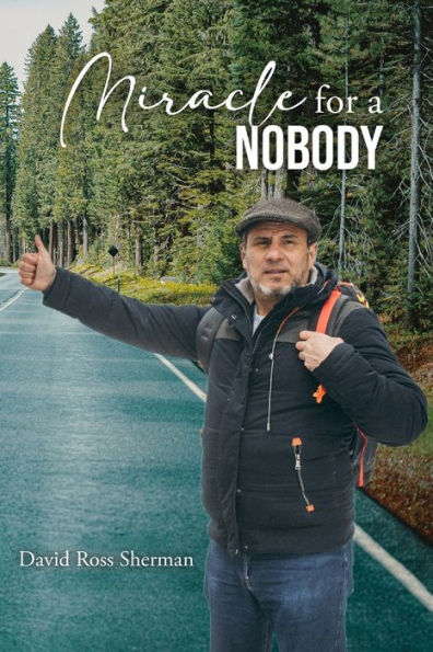 Miracle For A Nobody - 9781960548009