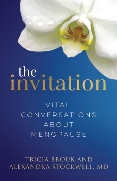 The Invitation: Vital Conversations About Menopause - 9781960553003