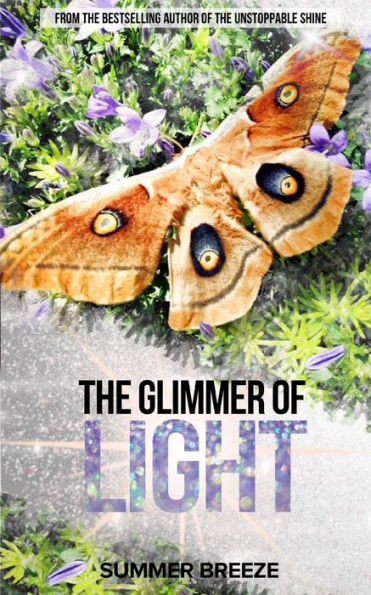 The Glimmer Of Light (The Unstoppable Shine)