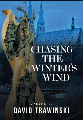 Chasing The Winter's Wind (The Chopin Trilogy) - 9781960584007