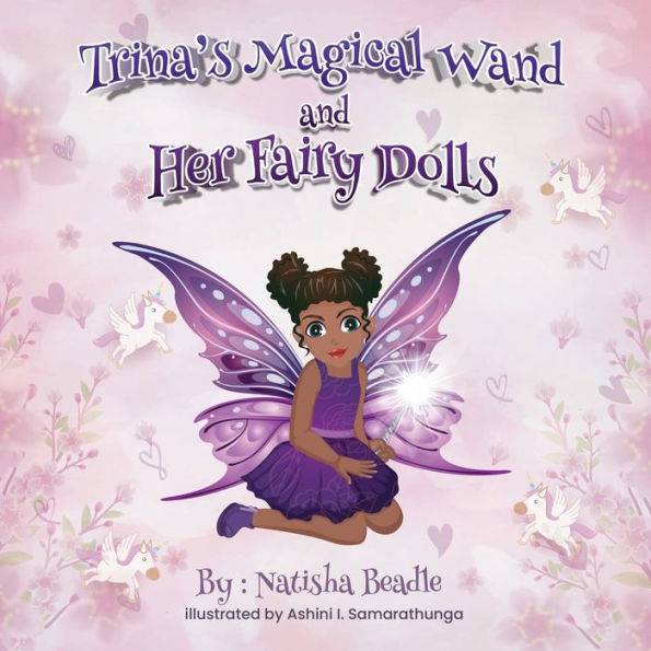 Trina's Magical Wand And Her Fairy Dolls - 9781960594150