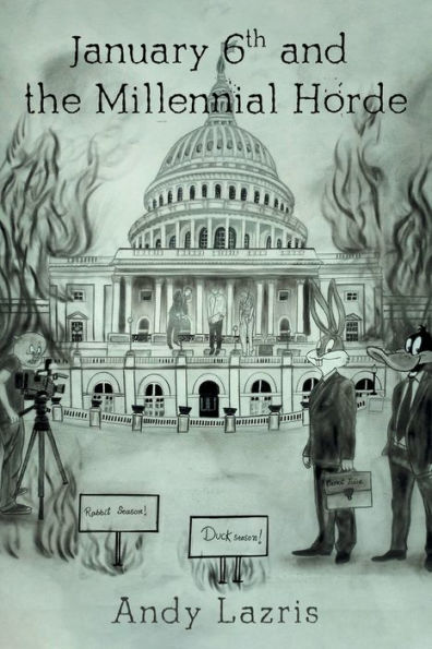 January 6Th And The Millennial Horde - 9781960605047
