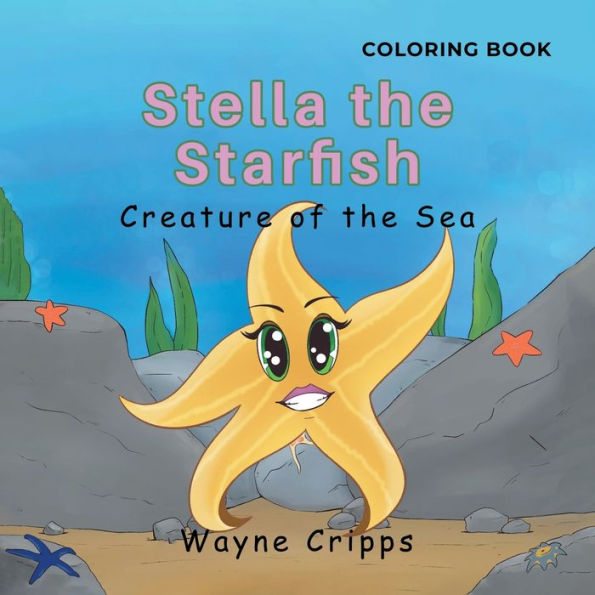 Stella The Starfish: Coloring Book - 9781960605962