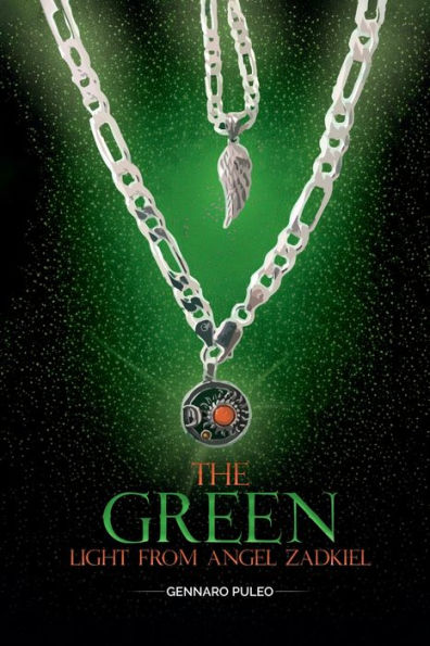 The Green: Light From Angel Zadkiel - 9781960620811