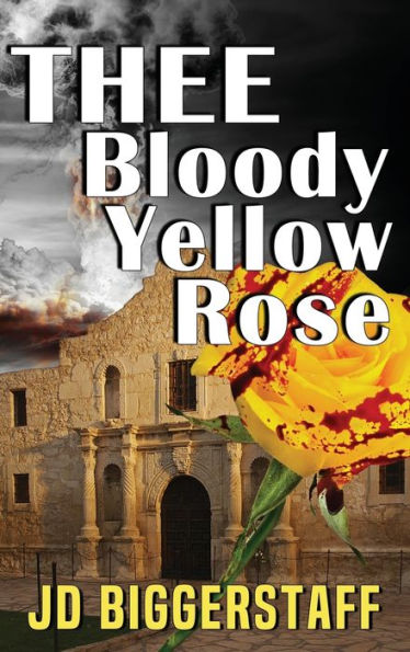 Thee Bloody Yellow Rose - 9781960629098