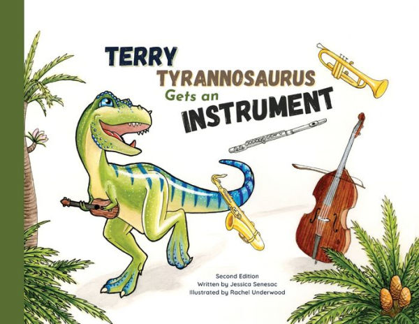 Terry Tyrannosaurus Gets An Instrument - 9781960638038