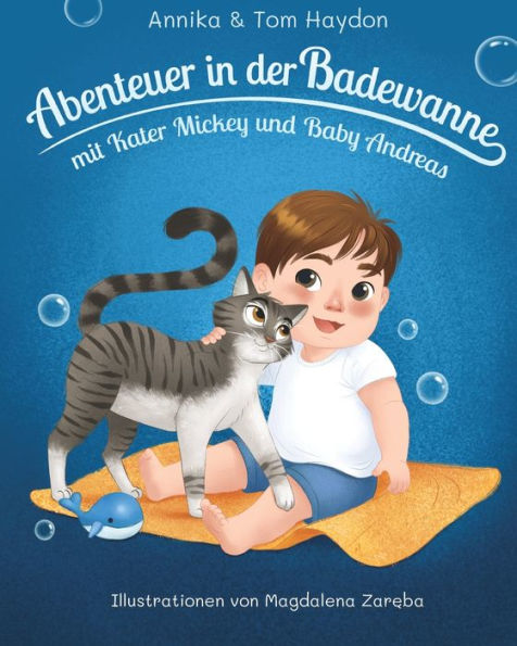 Abenteuer In Der Badewanne Mit Kater Mickey Und Baby Andreas (German Edition)