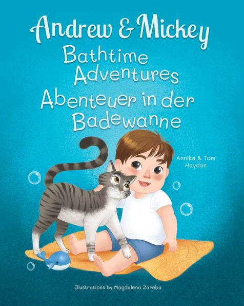 Andrew And Mickey: The Perfect Bath Time Duo (Bilingual Book For Kids Ages 1-4 - English And German)