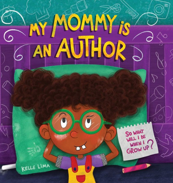 My Mommy Is An Author: So What Will I Be When I Grow Up? (Career Sparks) - 9781960656018