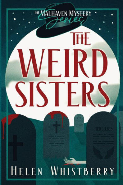 The Weird Sisters (The Malhaven Mystery)