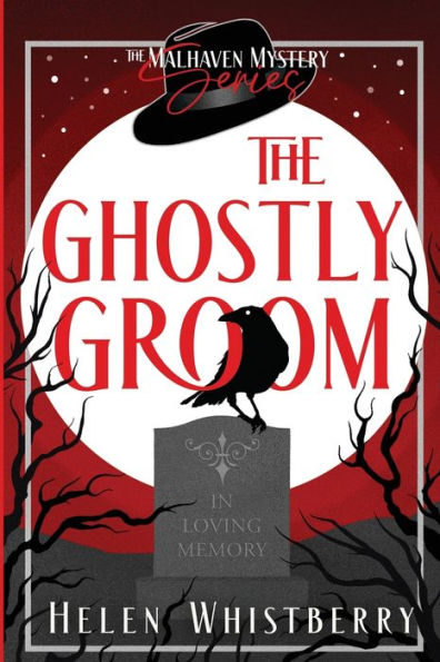 The Ghostly Groom (The Malhaven Mystery)