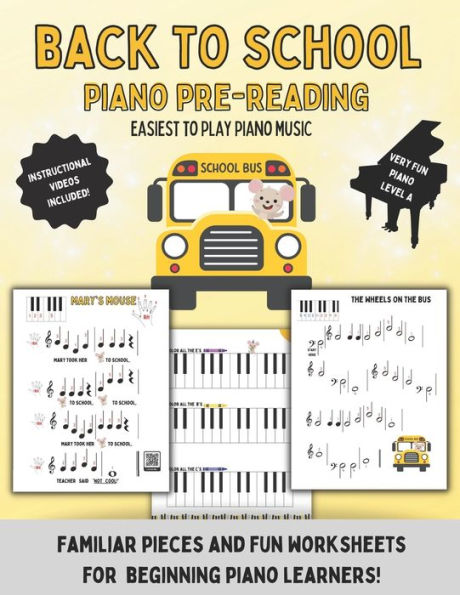 Back To School: Piano Pre Reading: Easiest To Learn Songs For Young Musicians! - 9781960674135