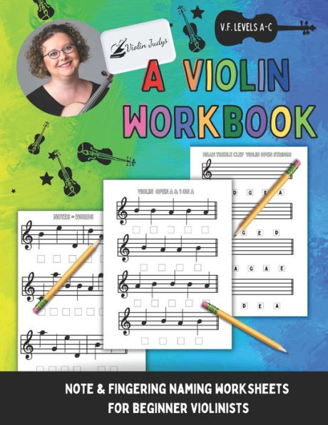 A Violin Workbook: Learn Your First Notes On The Violin! - 9781960674180