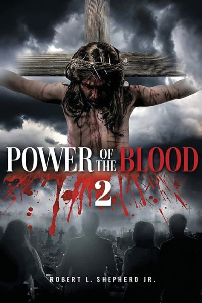 Power Of The Blood 2