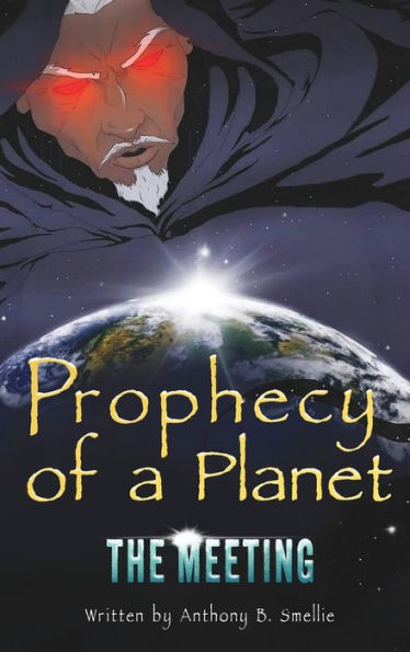 Prophecy Of A Planet: The Meeting - 9781960675743