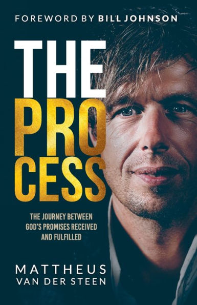The Process: The Journey Between God's Promises Received And Fulfilled - 9781960678720