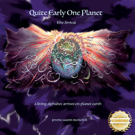 Quite Early One Planet: The Arrival - 9781960752345