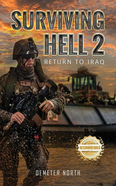 Surviving Hell 2: Return To Iraq - 9781960752505