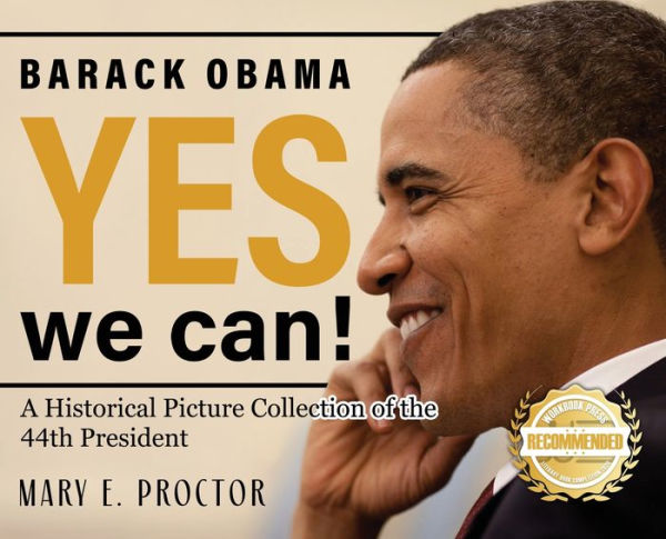 Barack Obama: A Historical Picture Collection Of The 44Th President