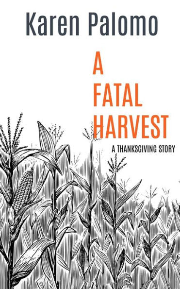 A Fatal Harvest - 9781960757784