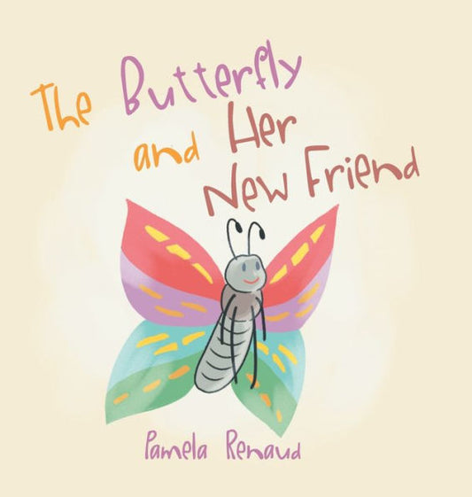 The Butterfly And Her New Friend - 9781960758583