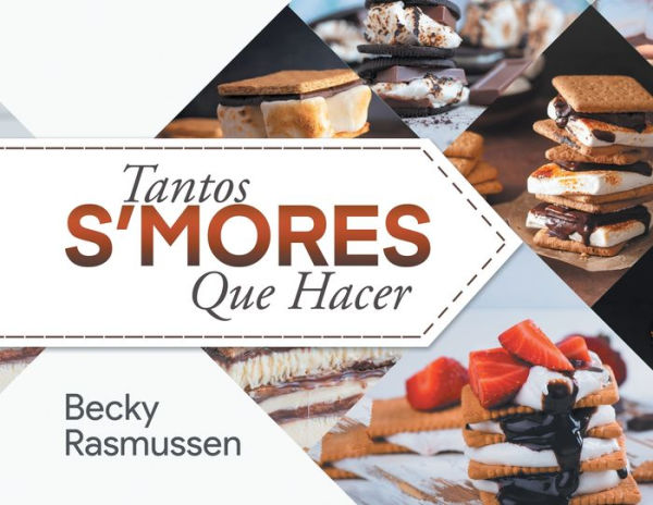 Tantos S'Mores Que Hacer (Edición Española)