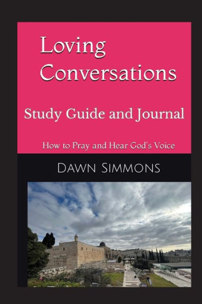 Loving Conversations Study Guide And Journal