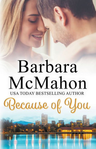 Because Of You (Sweet Romance Stand-Alone Collection) - 9781960795014