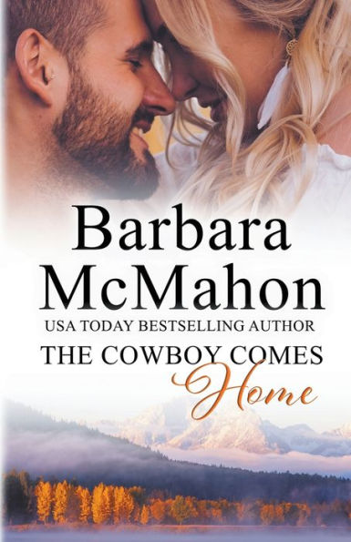 The Cowboy Comes Home (Sweet Romance Stand-Alone Collection) - 9781960795243