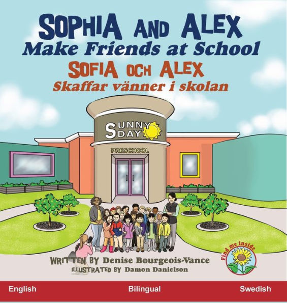Sophia And Alex Make Friends At School: Sophia Och Alex Skaffar Vänner I Skolan (Swedish Edition) - 9781960817549