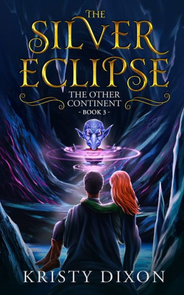 The Other Continent: The Silver Eclipse: Book 3 - 9781960841070