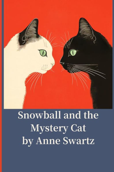 Snowball And The Mystery Cat - 9781960852151