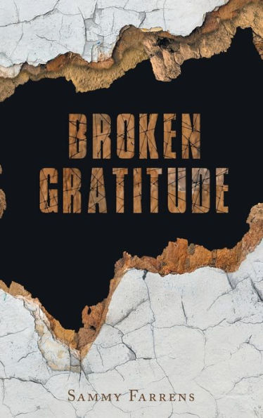 Broken Gratitude - 9781960939920