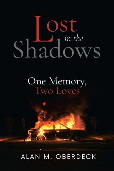 Lost In The Shadows: One Memory, Two Loves