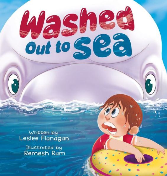 Washed Out To Sea: A Heartwarming Ocean Adventure For Kids Ages 4-8 - 9781960948052