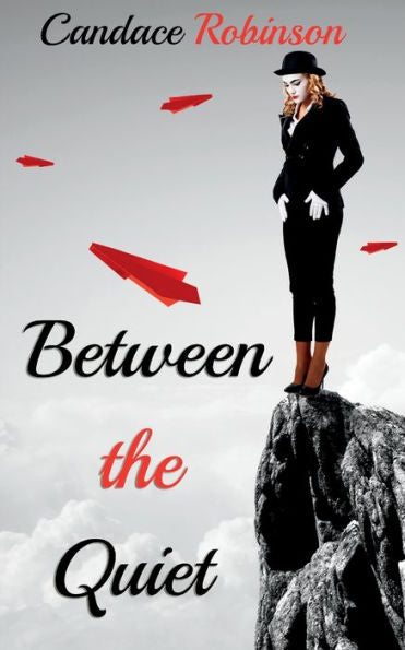 Between The Quiet - 9781960949240