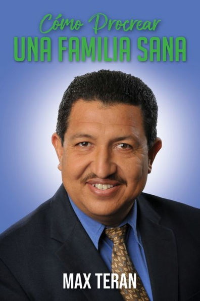 Cómo Procrear Una Familia Sana (Spanish Edition) - 9781960952288