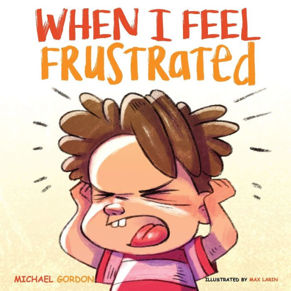 When I Feel Frustrated - 9781961069022