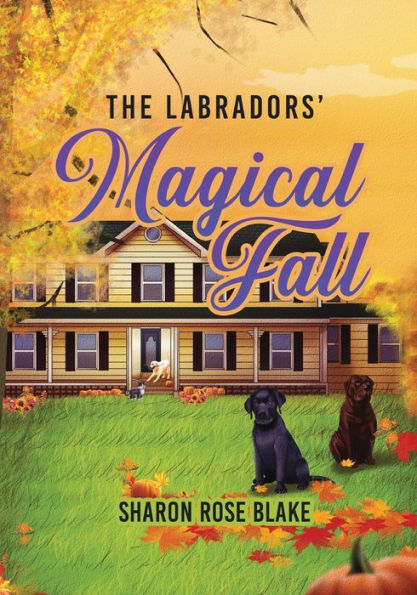 The Labradors Magical Fall - 9781961078062