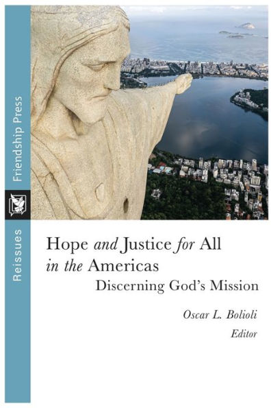 Hope And Justice For All In The Americas: Discerning God's Mission - 9781961088023