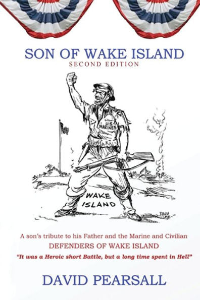 Son Of Wake Island: Second Edition - 9781961186910