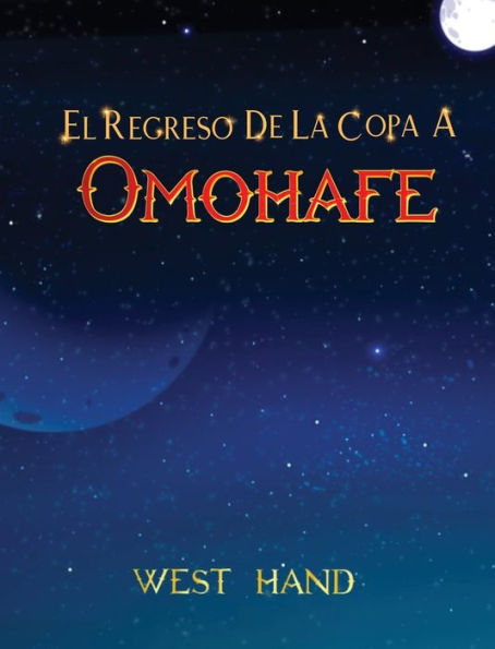 El Largo Camino A Casa: El Regreso De La Copa A Omohafe (Edición Española) - 9781961204188